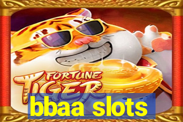 bbaa slots